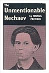 The Unmentionable Nechaev; A Key to Bolshevism