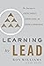 Learning to Lead: The Journ...