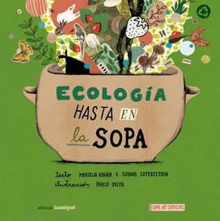 Ecología hasta en la sopa (Hardcover)