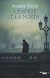 L'esprit des morts (THRILLER) by Andrew Taylor