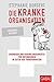 Die kranke Organisation by Stephanie Borgert