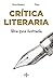 Crítica literaria : una guí...