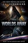 Worlds Away: A Sc...