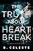 The Truth about Heartbreak (The Truth About #1)