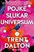 Pojke slukar universum