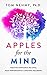 Apples for the Mind: Creating Emotional Balance, Peak Performance & Lifelong Wellbeing