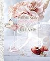 Weddings, Butterflies & The Sweetest Dreams (ORO EDITIONS)