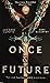 Once & Future (Once & Futur...