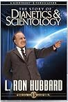 The Story of Dianetics and Scientology by L. Ron Hubbard