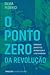 O Ponto Zero da Revolução by Silvia Federici