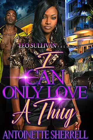 I Can Only Love A Thug (Kindle Edition)