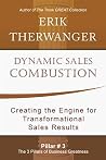 Dynamic Sales Combustion: Creating the Engine for Transformational Sales Results Dynamic Sales Combustion: Creating the Engine for Transformational Sales Results