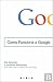 Como Funciona a Google by Eric Schmidt Como Funciona a Google by Eric Schmidt