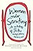 Women Under Scrutiny: An Anthology of Truths, Essays, Poems, Stories and Art