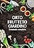 Orto, frutteto, giardino. I...