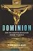 Dominion: How the Christian Revolution Remade the World