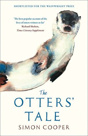 The Otters’ Tale: A Wainwright Prize Shortlisted Memoir of British Wildlife and Conservation