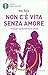 Non c'è vita senza amore by Alex Raco