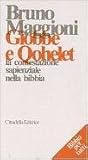 Giobbe e Qohelet: la contestazione sapienziale nella Bibbia