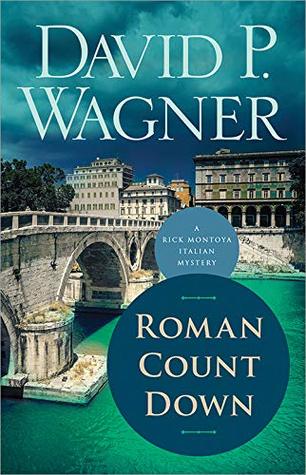 Roman Count Down (Rick Montoya Italian Mysteries Book 6)