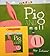 Pig and Small