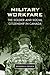 Military Workfare: The Soldier and Social Citizenship in Canada (Studies in Comparative Political Economy and Public Policy Book 31)