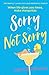 Sorry Not Sorry