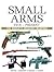 Small Arms: 1914 to Present...