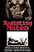 Resisting Mateo (Morelli Family #5)