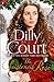 The Christmas Rose by Dilly Court The Christmas Rose by Dilly Court