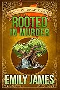 Rooted in Murder