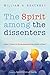 The Spirit among the dissen...
