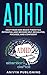 ADHD Kids Book for Parents - An Incredible Parenting Guide to... by Bill Andrews