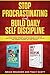 Stop Procrastinating and Build Daily Self Dicipline: 2 book bundle designed to teach the art of setting goals and taking action. Insider techniques to get you up and running towards any goal quickly.
