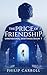 The Price of Friendship by Philip Carroll