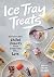 Ice Tray Treats: Effortless Chilled Desserts That Everyone Will Love