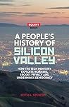 A People's History of Silicon Valley Book cover for A People's History of Silicon Valley