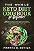 The Whole Keto Diet Cookbook For Beginners by Martha B. Bonila