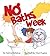 NO BATHS WEEK