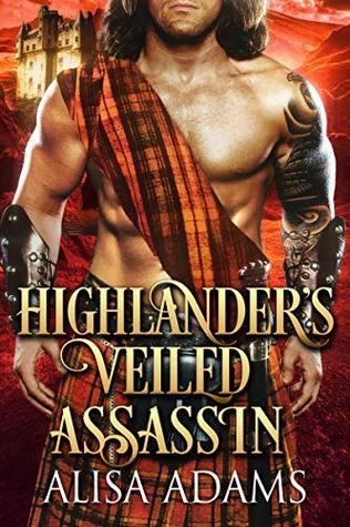 Highlander's Veiled Assassin (Kindle Edition)