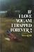 If I Love You, Am I Trapped Forever? by M.E. Kerr