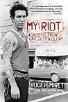 My Riot: Agnostic Front, Grit, Guts & Glory Book cover for My Riot: Agnostic Front, Grit, Guts & Glory