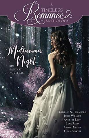 Midsummer Night (A Timeless Romance Anthology, #23)