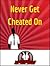 Never Get Cheated On