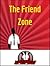 The Friend Zone