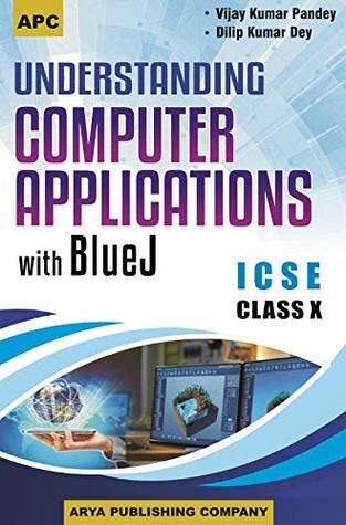 Understanding Computer Applications with Blue J ICSE Class- X