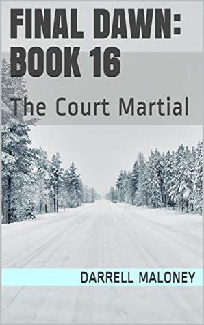 The Court Martial (Final Dawn, #16)