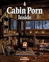 Cabin Porn Inside