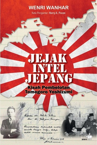 Jejak Intel Jepang: Kisah Pembelotan Tomegoro Yoshizumi (Paperback)
