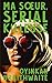 Ma soeur, serial killeuse (French Edition)